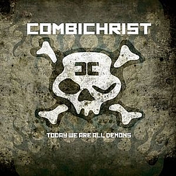 Combichrist - Today We Are All Demons альбом