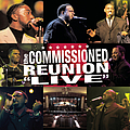 Commissioned - The Commissioned Reunion - &quot;Live&quot; альбом