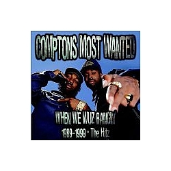 Compton&#039;s Most Wanted - When We Wuz Bangin&#039; 1989-1999: The Hitz альбом