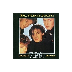 The Comsat Angels - 7 Day Weekend album