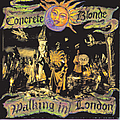 Concrete Blonde - Walking In London (World) album