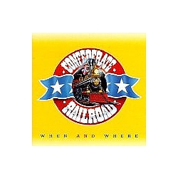 Confederate Railroad - When and Where album