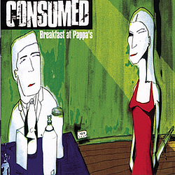 Consumed - Breakfast at Pappa&#039;s альбом