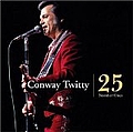 Conway Twitty - 25 Number Ones альбом