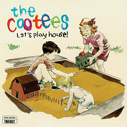 The Cootees - Let&#039;s Play House альбом