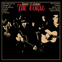 The Coral - Roots and Echoes альбом