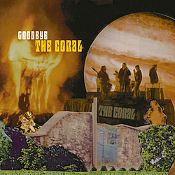 The Coral - Goodbye album