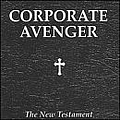 Corporate Avenger - The New Testament album