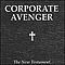 Corporate Avenger - The New Testament альбом