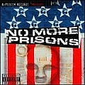 The Coup - No More Prisons album