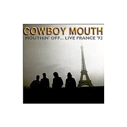 Cowboy Mouth - Mouthin&#039; Off.. LIVE! альбом