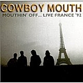 Cowboy Mouth - Mouthin&#039; Off.. LIVE! album