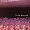 Crack The Sky - From The Greenhouse альбом