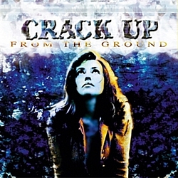 Crack Up - From the Ground album