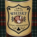 Craig Herbertson - Lord of Whisky album