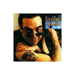 Crash Test Dummies - I Don&#039;t Care That You Don&#039;t Mind album