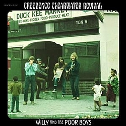 Creedence Clearwater Revival - Willy And The Poor Boys album