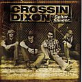Crossin Dixon - Guitar Slinger альбом