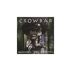Crowbar - Obedience Thru Suffering album