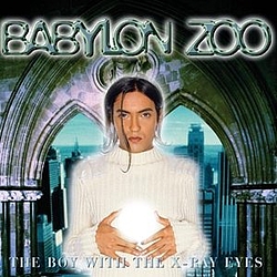 Babylon Zoo - The Boy With the X-Ray Eyes album