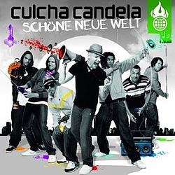 Culcha Candela - Schöne Neue Welt альбом