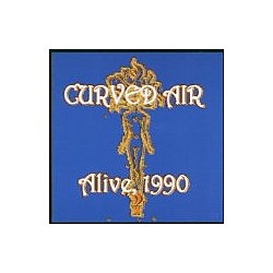 Curved Air - Alive 1990 album