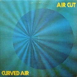 Curved Air - Air Cut альбом