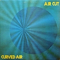 Curved Air - Air Cut album