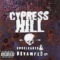 Cypress Hill - Unreleased &amp; Revamped(Ep) album