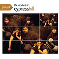 Cypress Hill - Playlist: The Very Best Of Cypress Hill альбом