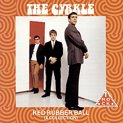 The Cyrkle - Red Rubber Ball (A Collection) album