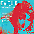 Daiquiri - Box Office Poison album