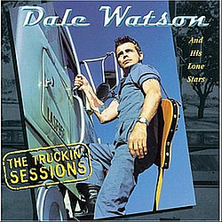Dale Watson - The Truckin&#039; Sessions альбом