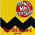 Dance Hall Crashers - The Old Record (1989-1992) album