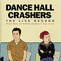 Dance Hall Crashers - The Live Record album