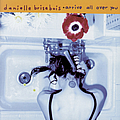 Danielle Brisebois - Arrive All Over You альбом