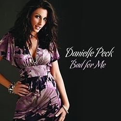 Danielle Peck - Bad For Me album