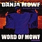 Danja Mowf - Word Of Mowf альбом