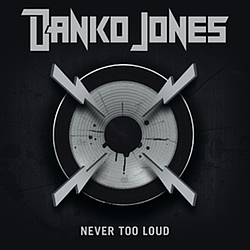 Danko Jones - Never Too Loud album