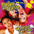 Daphne &amp; Celeste - We Didn&#039;t Say That! album