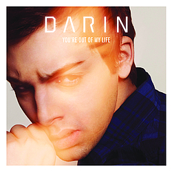 Darin - You&#039;re Out Of My Life album