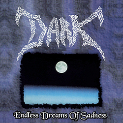 Dark - Endless Dreams Of Sadness album