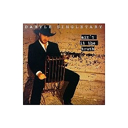 Daryle Singletary - Ain&#039;t It the Truth альбом