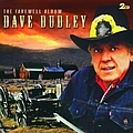 Dave Dudley - The Farewell Album album