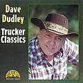 Dave Dudley - Trucker Classics альбом