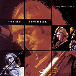 Dave Mason - Long Lost Friend:  The Best of Dave Mason альбом