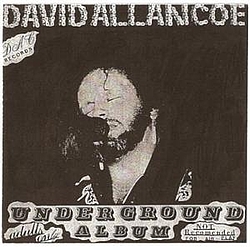 David Allan Coe - Underground Album album