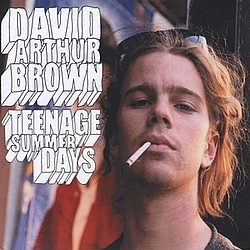 David Arthur Brown - Teenage Summer Days альбом