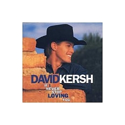 David Kersh - If I Never Stop Loving You album