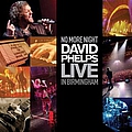 David Phelps - No More Night: David Phelps Live In Birmingham album